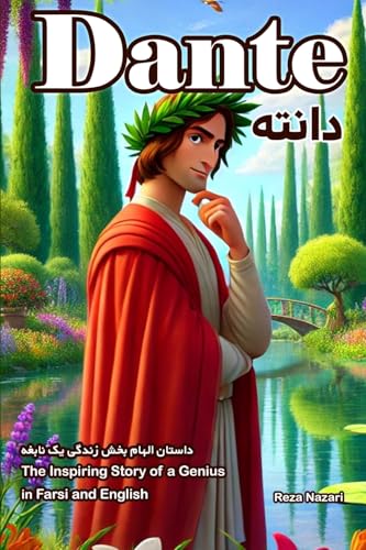 Dante: The Inspiring Story of a Genius in Farsi and English Dante: The Inspiring Story of a Genius in Farsi and English von Effortless Math Education