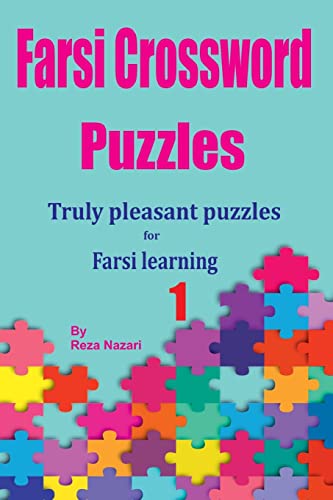 Farsi Crossword Puzzles 1: Truly Pleasant Puzzles for Farsi Learners