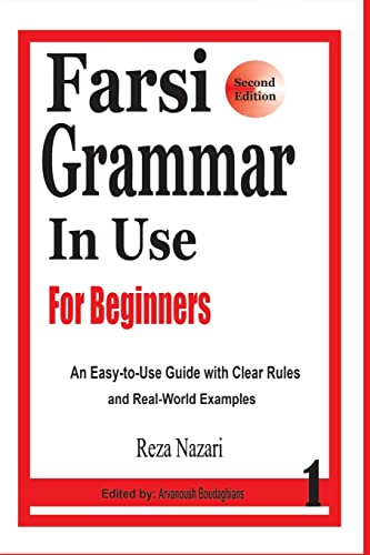 Farsi Grammar in Use: For Beginners Farsi Grammar in Use: For Beginners