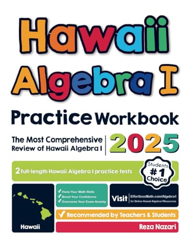Hawaii Algebra I Practice Workbook: The Most Comprehensive Review of Algebra I Hawaii Algebra I Practice Workbook: The Most Comprehensive Review of Algebra I von Effortless Math Education