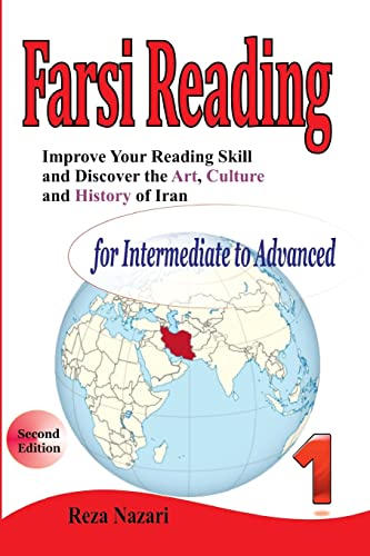 Improve your reading skill and discover the art, culture and history of Iran: For Intermediate to Advanced (Farsi Reading, Band 1) von Createspace Independent Publishing Platform