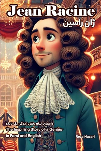 Jean Racine: The Inspiring Story of a Genius in Farsi and English von Effortless Math Education