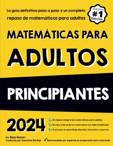 MATEMÁTICAS PARA ADULTOS PRINCIPIANTES: La guía definitiva paso a paso y un completo repaso de matemáticas para adultos von www.efortlessmath.com