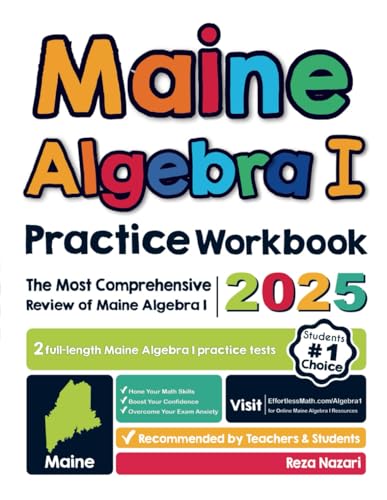 Maine Algebra I Practice Workbook: The Most Comprehensive Review of Algebra I Maine Algebra I Practice Workbook: The Most Comprehensive Review of Algebra I von Effortless Math Education