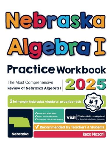 Nebraska Algebra I Practice Workbook: The Most Comprehensive Review of Algebra I Nebraska Algebra I Practice Workbook: The Most Comprehensive Review of Algebra I von Effortless Math Education