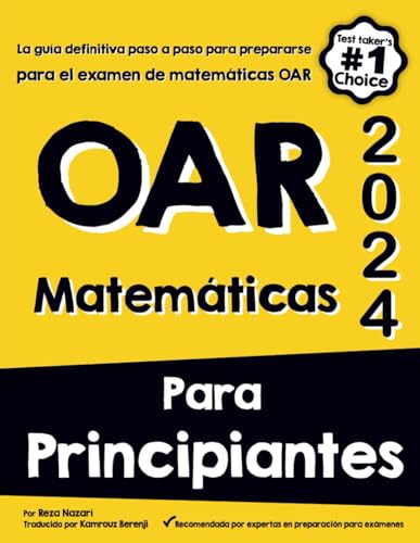 OAR MATEMÁTICAS PARA PRINCIPIANTES: La guía definitiva paso a paso para prepararse para el examen de matemáticas OAR von effortlessmath.com