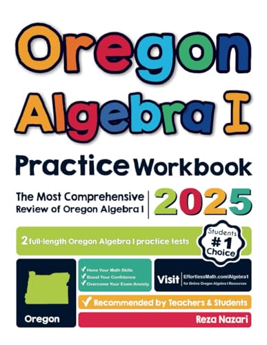 Oregon Algebra I Practice Workbook: The Most Comprehensive Review of Algebra I Oregon Algebra I Practice Workbook: The Most Comprehensive Review of Algebra I von Effortless Math Education