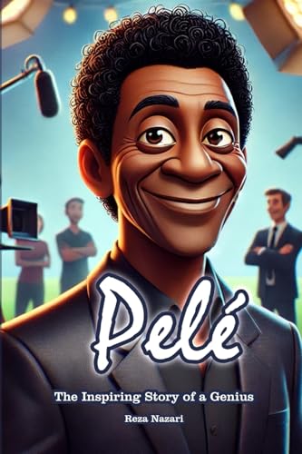 Pelé: The Inspiring Story of a Genius von Effortless Math Education