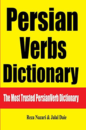 Persian Verbs Dictionary: The Most Trusted Persian Verb Dictionary Persian Verbs Dictionary: The Most Trusted Persian Verb Dictionary