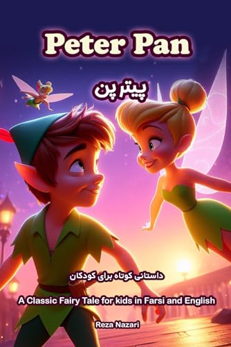 Peter Pan: A Classic Fairy Tale for Kids in Farsi and English von LearnPersianOnline.com