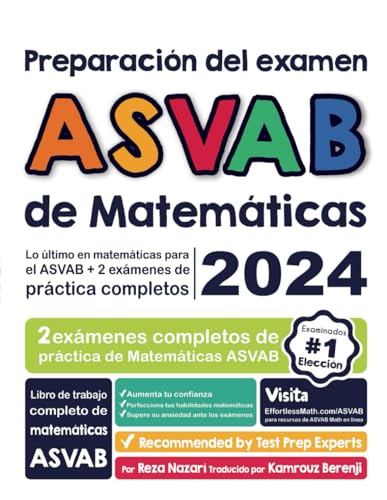 Preparación del examen ASVAB de Matemáticas: Lo último en matemáticas para el ASVAB + 2 exámenes de práctica completos von www.effortlessmath.com
