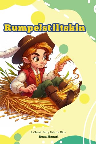 Rumpelstiltskin: A Classic Fairy Tale for Kids von EffortlessMath.com