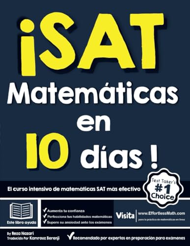 SAT Matemáticasen 10 días: El curso intensivo de matemáticas SAT más efectivo von Efortlessmath.com