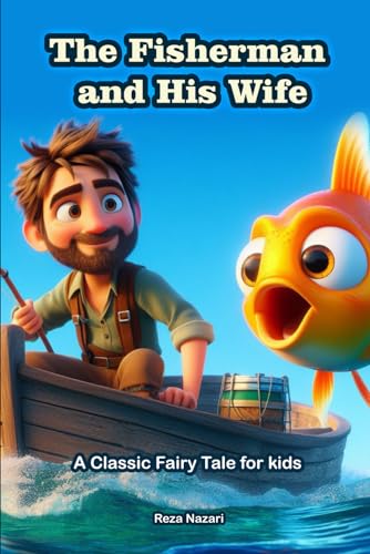 The Fisherman and His Wife: A Classic Fairy Tale for Kids von EffortlessMath.com