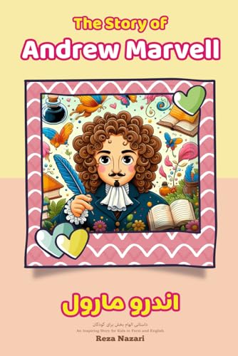 The Story of Andrew Marvell: An Inspiring Story for Kids in Farsi and English von Effortless Math Education