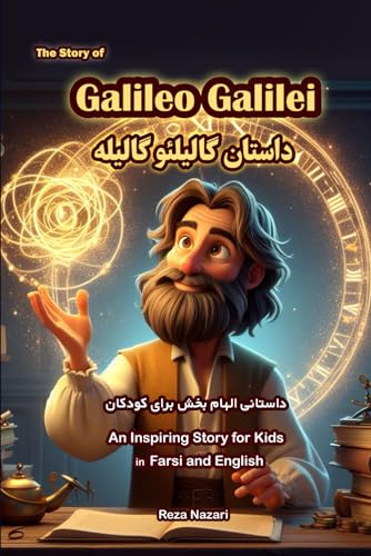 The Story of Galileo Galilei: An Inspiring Story for Kids in Farsi and English von LearnPersianOnline.com