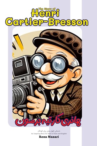 The Story of Henri Cartier: An Inspiring Story for Kids in Farsi and English The Story of Henri Cartier: An Inspiring Story for Kids in Farsi and English von Effortless Math Education