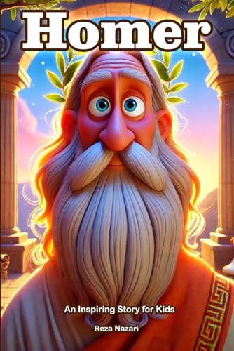 The Story of Homer: An Inspiring Story for Kids von Effortless Math Education
