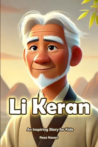 The Story of Li Keran: An Inspiring Story for Kids von Effortless Math Education