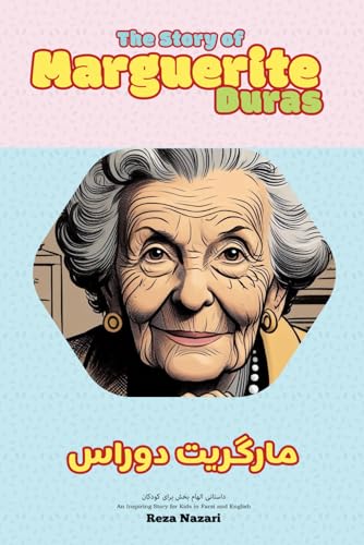 The Story of Marguerite Duras: An Inspiring Story for Kids in Farsi and English von Effortless Math Education