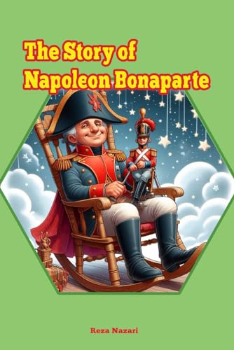 The Story of Napoleon Bonaparte von EffortlessMath.com