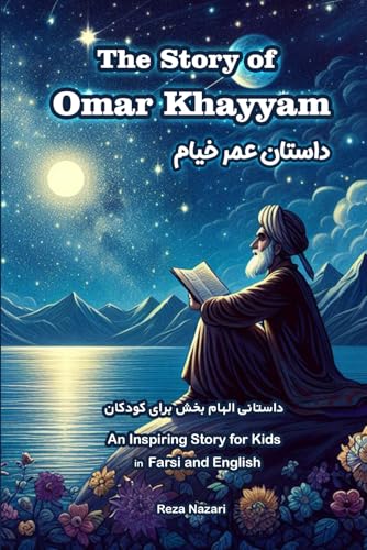 The Story of Omar Khayyam: An Inspiring Story for Kids in Farsi and English von LearnPersianOnline.com