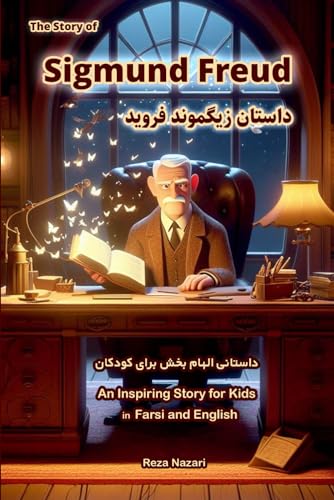 The Story of Sigmund Freud: An Inspiring Story for Kids in Farsi and English von LearnPersianOnline.com