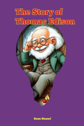 The Story of Thomas Edison von EffortlessMath.com