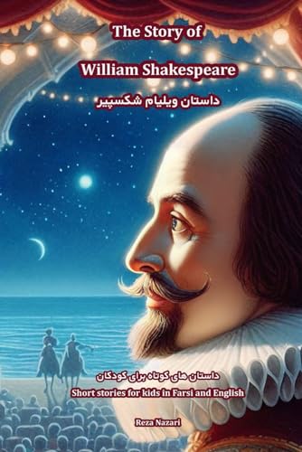 The Story of William Shakespeare: Short Stories for Kids in Farsi and English von LearnPersianOnline.com