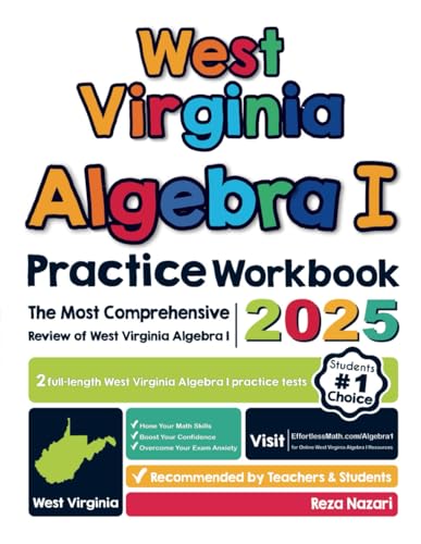 West Virginia Algebra I Practice Workbook: The Most Comprehensive Review of Algebra I West Virginia Algebra I Practice Workbook: The Most Comprehensive Review of Algebra I von Effortless Math Education