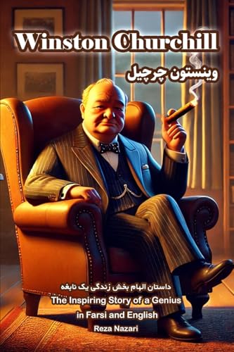 Winston Churchill: The Inspiring Story of a Genius in Farsi and English von Effortless Math Education