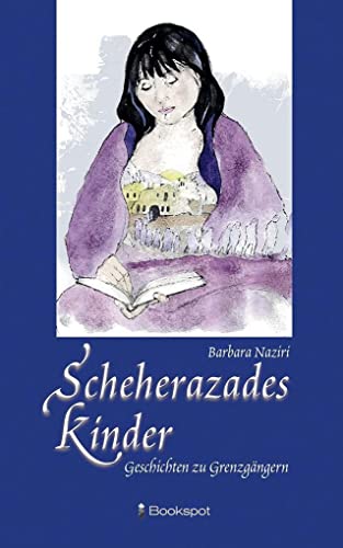 Scheherazades Kinder von Bookspot Verlag