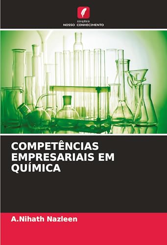 COMPETÊNCIAS EMPRESARIAIS EM QUÍMICA: DE von Edições Nosso Conhecimento