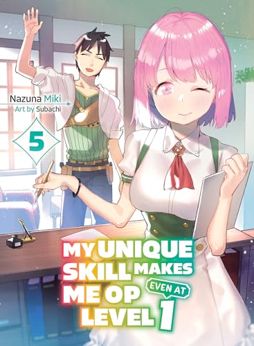 My Unique Skill Makes Me OP Even at Level 1 vol 5 (light novel) (My Unique Skill Makes Me OP even at Level 1 (novel), Band 5)