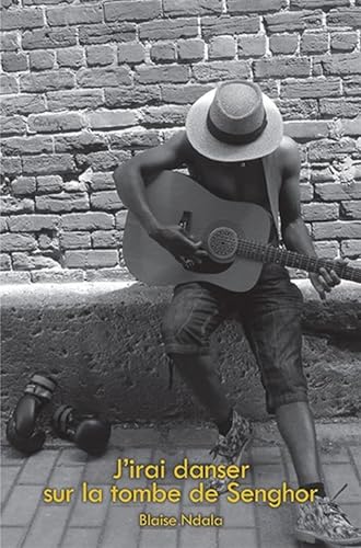 J'irai danser sur la tombe de Senghor (Vertiges) von L'Interligne