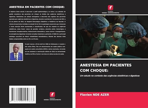 ANESTESIA EM PACIENTES COM CHOQUE:: Um estudo no contexto das urgências obstétricas e digestivas