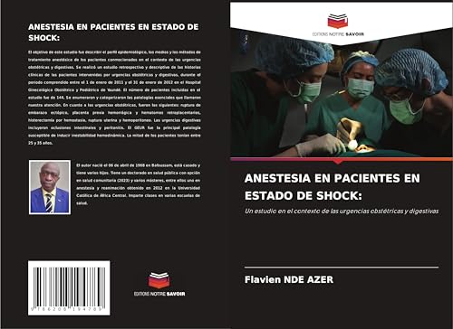 ANESTESIA EN PACIENTES EN ESTADO DE SHOCK:: Un estudio en el contexto de las urgencias obstétricas y digestivas