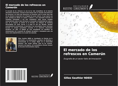 El mercado de los refrescos en Camerún: Ecografía de un sector falto de Innovación von Ediciones Nuestro Conocimiento