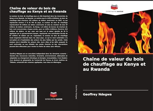 Chaîne de valeur du bois de chauffage au Kenya et au Rwanda von Editions Notre Savoir
