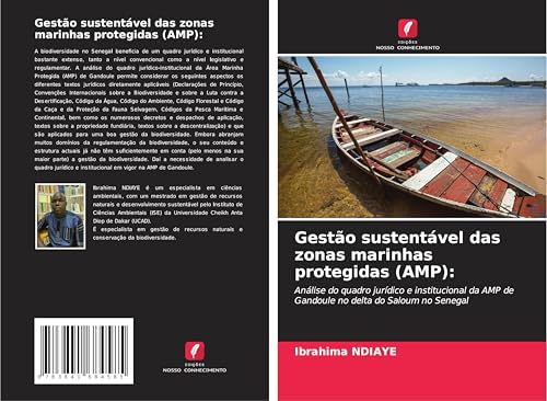 Gestão sustentável das zonas marinhas protegidas (AMP):: Análise do quadro jurídico e institucional da AMP de Gandoule no delta do Saloum no Senegal von Fromm Verlag
