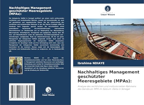 Nachhaltiges Management geschützter Meeresgebiete (MPAs):: Analyse des rechtlichen und institutionellen Rahmens des Gandoule-MPA im Saloum-Delta in Senegal von Fromm Verlag