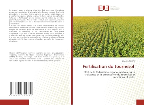 Fertilisation du tournesol: Effet de la fertilisation organo-minérale sur la croissance et la productivité du tournesol en conditions pluviales von Éditions universitaires européennes