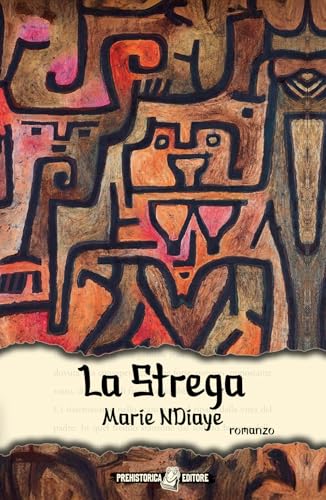 La strega. Ediz. integrale (Ombre lunghe) von Prehistorica Editore