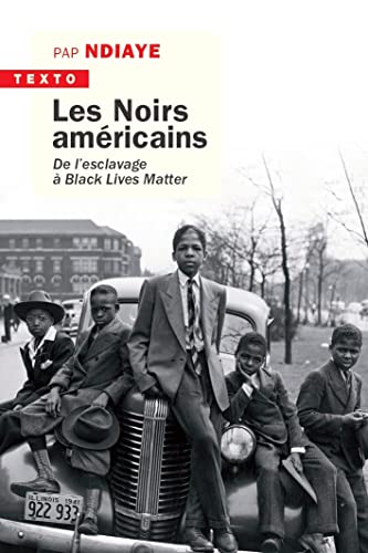 Les noirs américains: De l'esclavage à Black Lives Matter von TALLANDIER