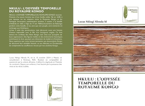 NKULU : L'ODYSSÉE TEMPORELLE DU ROYAUME KONGO: DE von Éditions Muse