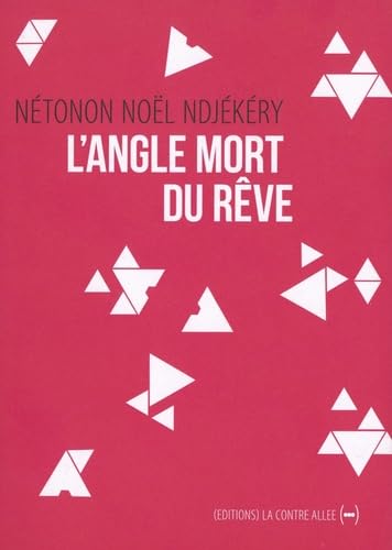 L'Angle mort du rêve von CONTRE ALLEE