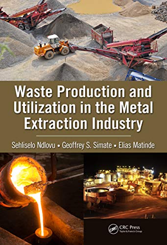 Waste Production and Utilization in the Metal Extraction Industry (100 Cases)