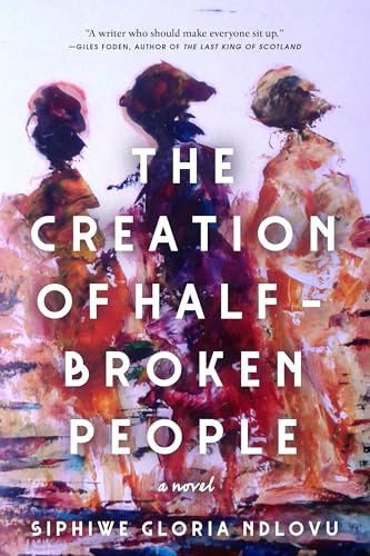 The Creation of Half-broken People The Creation of Half-broken People von House of Anansi Press Ltd ,Canada