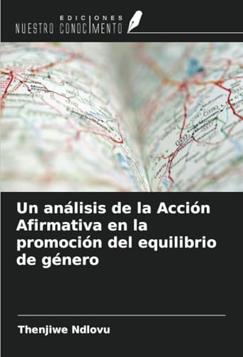 Un análisis de la Acción Afirmativa en la promoción del equilibrio de género