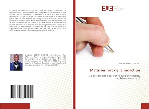 Maîtriser l'art de la rédaction: Guide complet pour écrire avec pertinence, cohérence et clarté von Éditions universitaires européennes